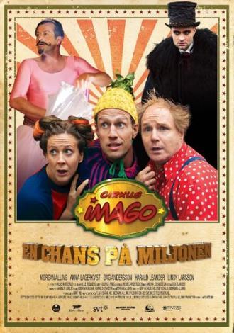 Cirkus Imago En chans på miljonen (фильм 2015)