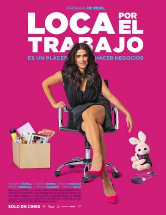 Loca Por El Trabajo (фильм 2018)