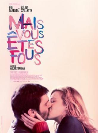 Mais vous êtes fous (фильм 2019)