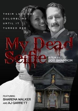 My Dead Selfie