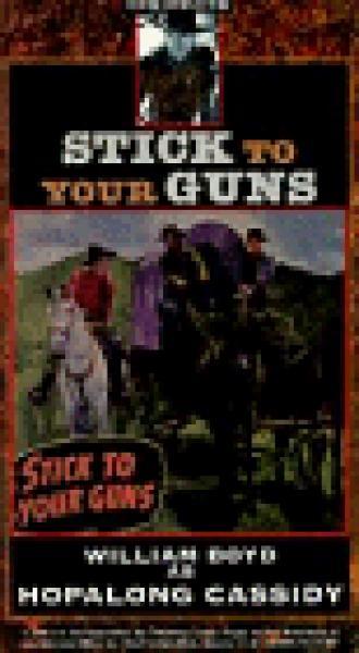 Stick to Your Guns (фильм 1941)