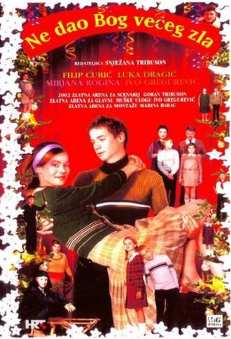Не дай Бог произойти злу (фильм 2002)