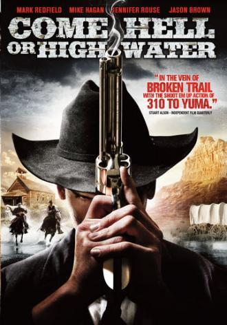 Come Hell or Highwater (фильм 2008)