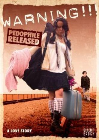 Внимание!!! Педофил на свободе (фильм 2009)