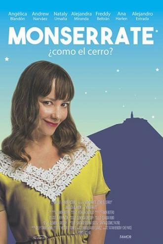 Monserrate, ¿cómo el cerro? (фильм 2017)