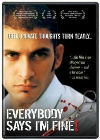 Everybody Says I'm Fine! (фильм 2001)