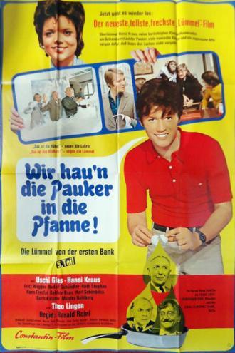 Wir haun die Pauker in die Pfanne - Die Lümmel von der ersten Bank, V. Teil (фильм 1970)