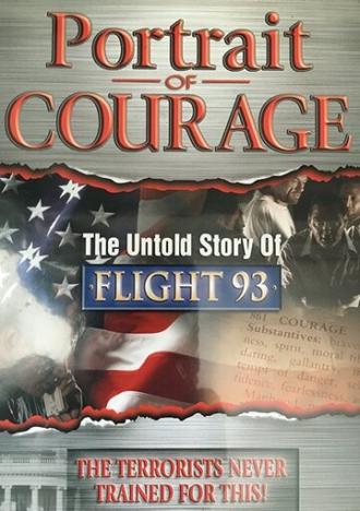 Portrait of Courage: The Untold Story of Flight 93 (фильм 2006)