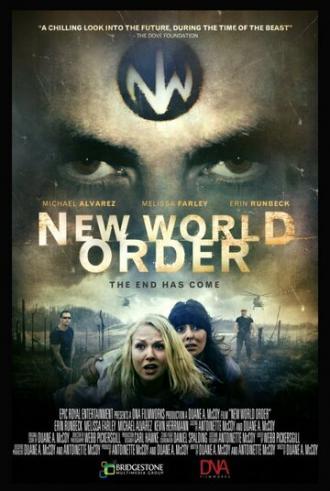 New World Order: The End Has Come (фильм 2013)