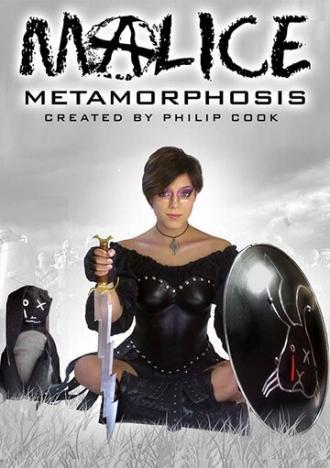 Malice: Metamorphosis (сериал 2014)