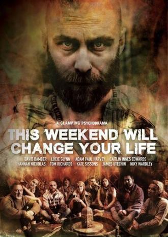This Weekend Will Change Your Life (фильм 2018)