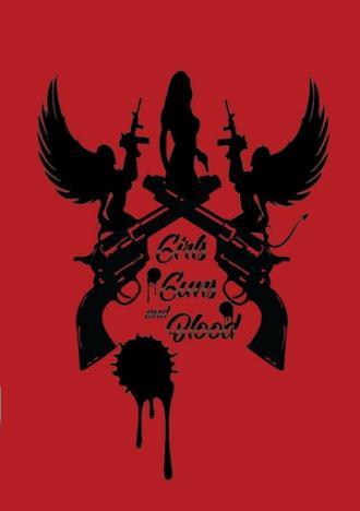 Girls Guns and Blood (фильм 2019)