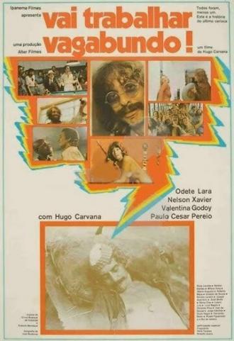 Vai Trabalhar Vagabundo (фильм 1973)