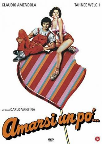 Amarsi un po'... (фильм 1984)