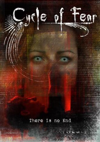 Cycle of Fear: There Is No End (фильм 2008)