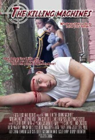The Killing Machines (фильм 2007)