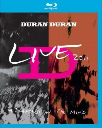 Duran Duran: Live 2011 - A Diamond in the Mind