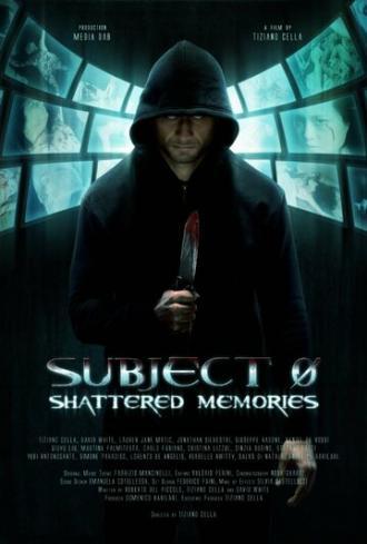 Субъект 0: стёртые воспоминания (фильм 2015)