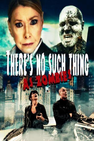 There's No Such Thing as Zombies (фильм 2018)