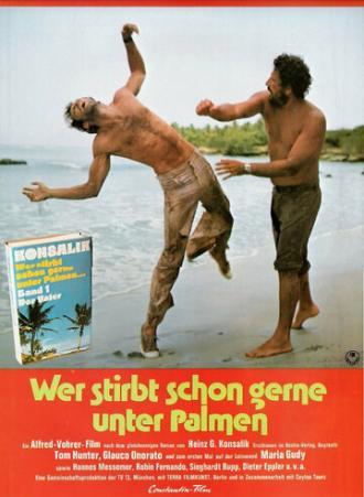 Wer stirbt schon gerne unter Palmen? (фильм 1974)