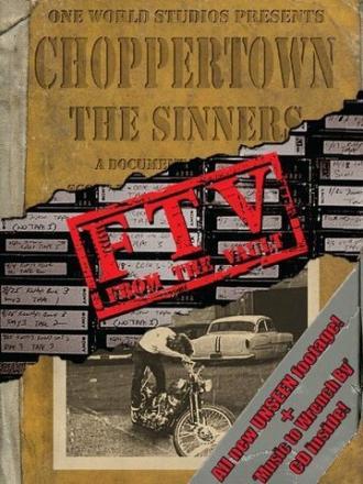 Choppertown: From the Vault (фильм 2006)