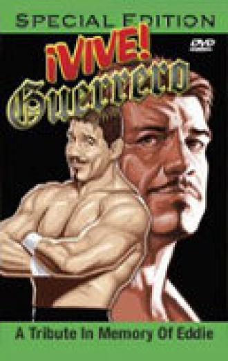 Vive Guerrero: A Tribute in Memory of Eddie (фильм 2006)