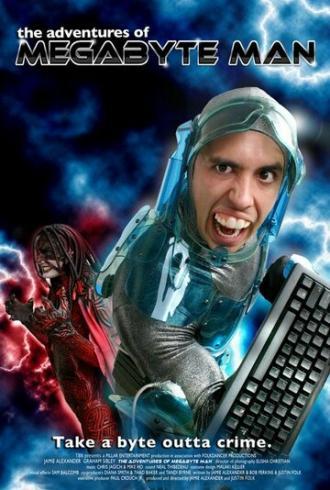 The Adventures of Megabyte Man (фильм 2006)