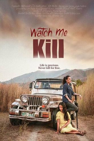 Смотри, как я убиваю (фильм 2019)