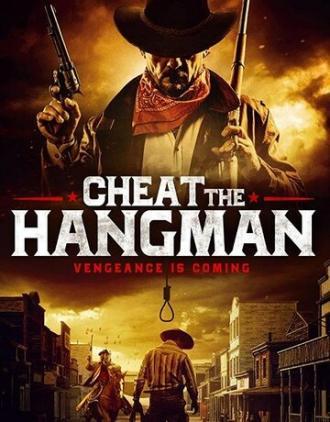 Cheat the Hangman (фильм 2018)