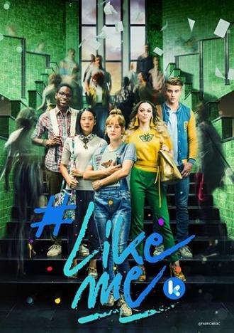 #LikeMe (сериал 2019)