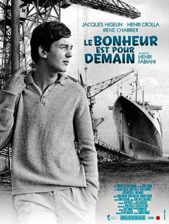 Le bonheur est pour demain (фильм 1961)