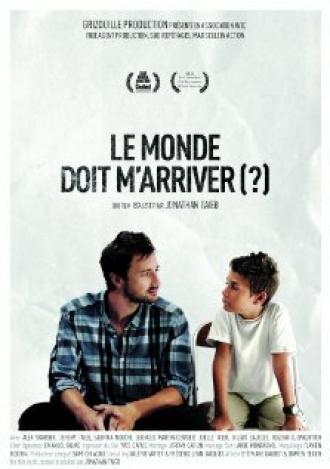 Le monde doit m'arriver? (фильм 2012)