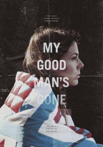 My Good Man's Gone