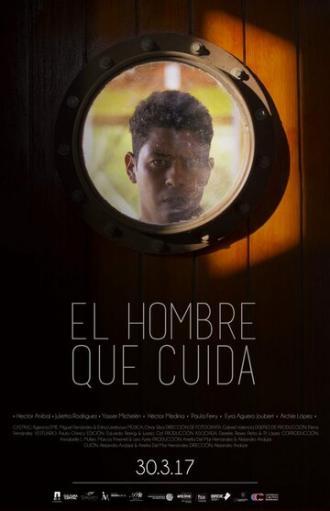 El hombre que cuida (фильм 2017)