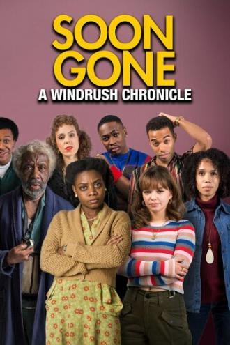 Soon Gone: A Windrush Chronicle (сериал 2019)