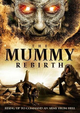 The Mummy Rebirth (фильм 2019)