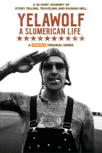 Yelawolf: A Slumerican Life (сериал 2020)