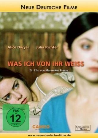 Was ich von ihr weiß (фильм 2005)