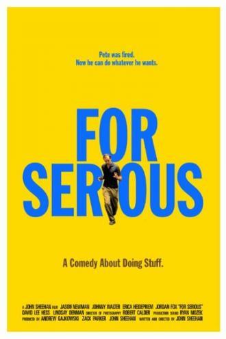 For Serious (фильм 2014)