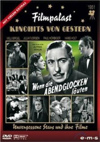 Wenn die Abendglocken läuten (фильм 1951)