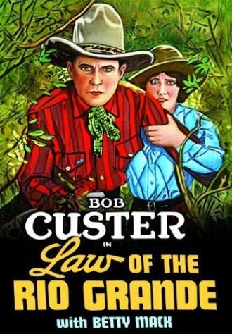Law of the Rio Grande (фильм 1931)