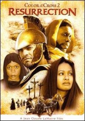 Цвет Креста 2: Воскрешение (фильм 2008)