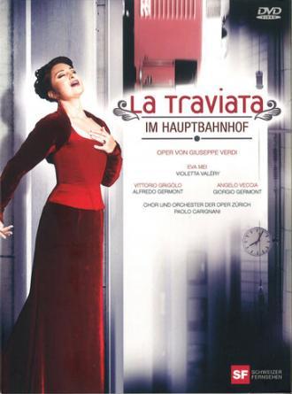 Травиата на Центральном вокзале Цюриха (фильм 2008)