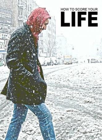 How to Score Your Life (фильм 2012)