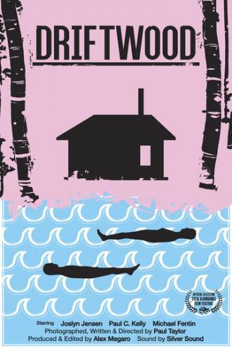 Driftwood (фильм 2016)