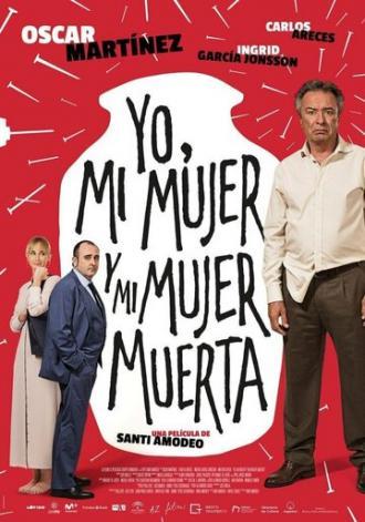 Yo, mi mujer y mi mujer muerta (фильм 2019)