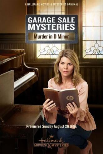 Garage Sale Mysteries: Murder In D Minor (фильм 2018)