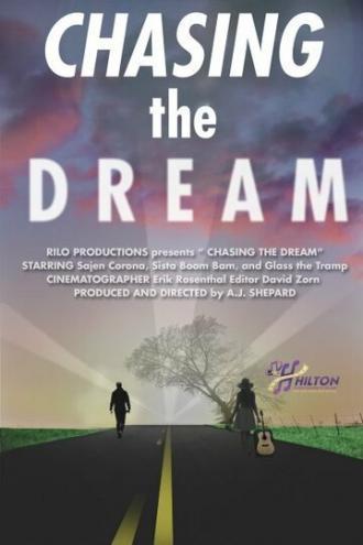 Chasing the Dream (фильм 2010)