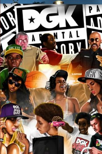 DGK: Parental Advisory (фильм 2012)