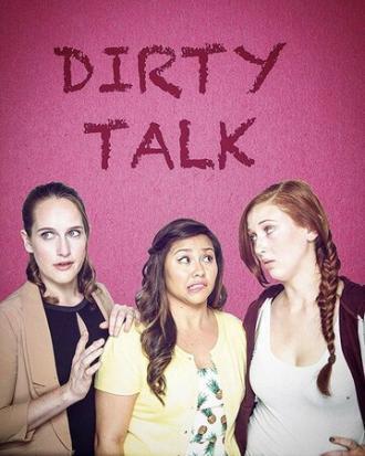 Dirty Talk (сериал 2016)